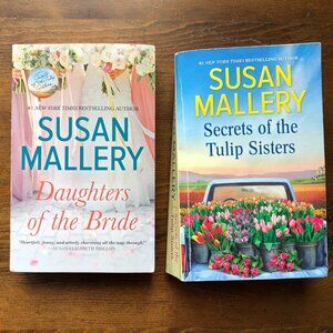 2 Susan Mallery books, "Daughters of the Bride", "Secrets of the Tulip Sisters"